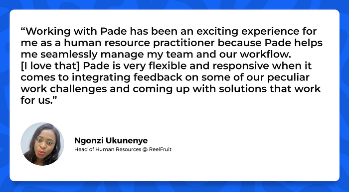 Ngozi's testimonial on Pade being the best hr software in Nigeria