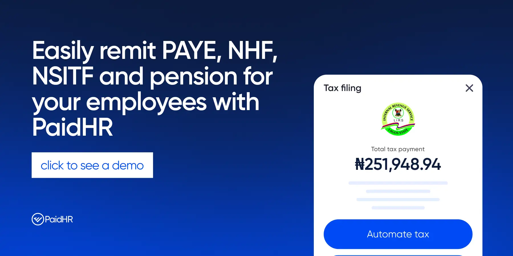 Easily remit PAYE, NHF, NSITF nd pension for your employees with PaidHR