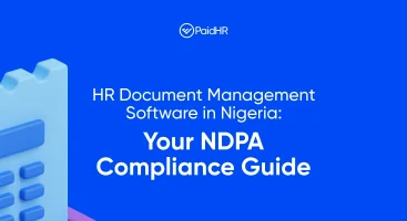 HR Document Management Software in Nigeria: Your NDPA Compliance Guide