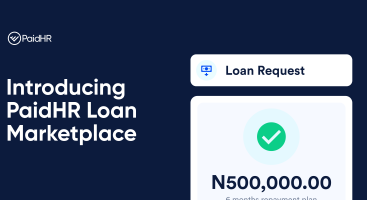 A digital banner features the PaidHR logo and the text Introducing PaidHR Loan Marketplace beside a loan request card displaying a green checkmark, “N500,000.00,” and a “6 months repayment plan.”.